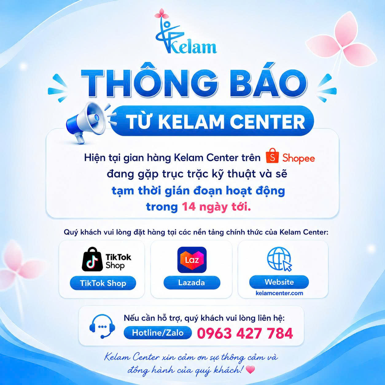 Thông báo Kelam Center tạm ngưng gian hàng Shopee trong 14 ngày để bảo trì và hướng dẫn mua hàng qua nền tảng khác.