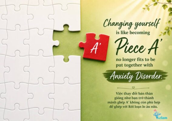 Changing yourself is like becoming puzzle piece A that no longer fits anxiety disorder